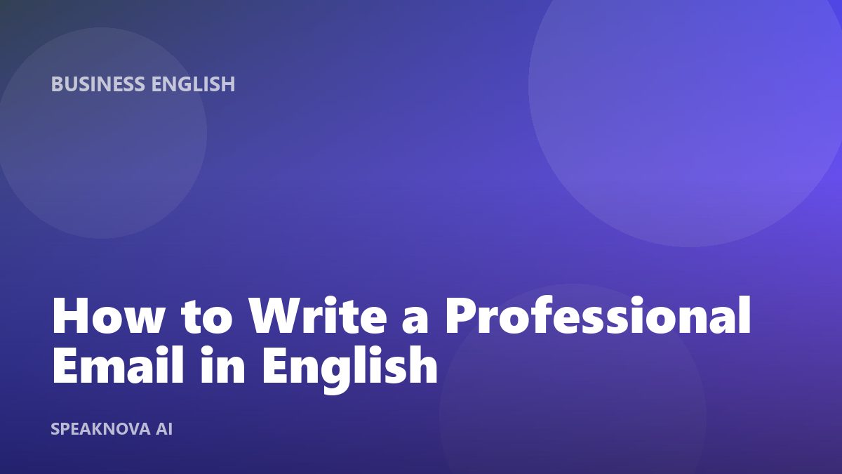 How to Write a Professional Email in English